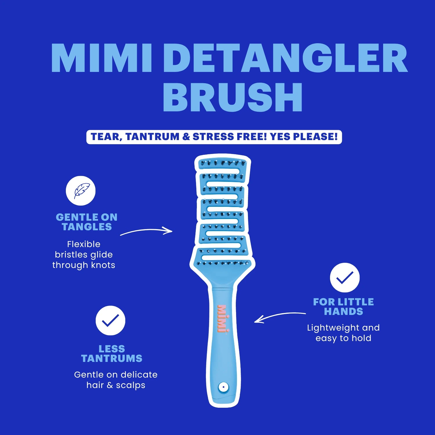A promotional graphic for the Mimi Detangler Brush on a solid blue background. The central subject is a light blue and white detangling brush, surrounded by text callouts highlighting its gentle, lightweight, and stress-free use for detangling hair.