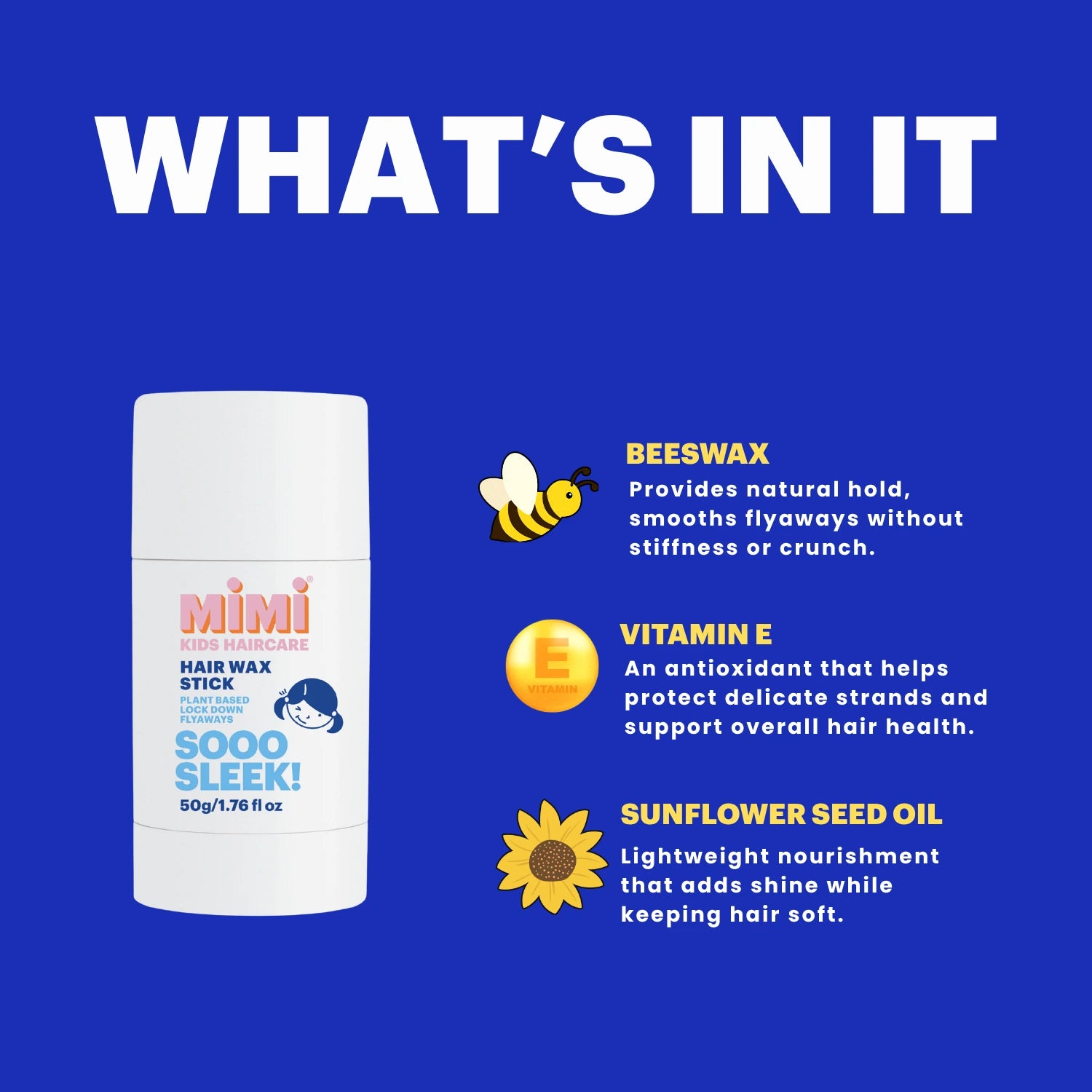 A white Mimi Wax hair wax stick labeled 'Soo Sleek!' on a bright blue background with marketing text and icons describing ingredients: beeswax, vitamin E, and sunflower seed oil.
