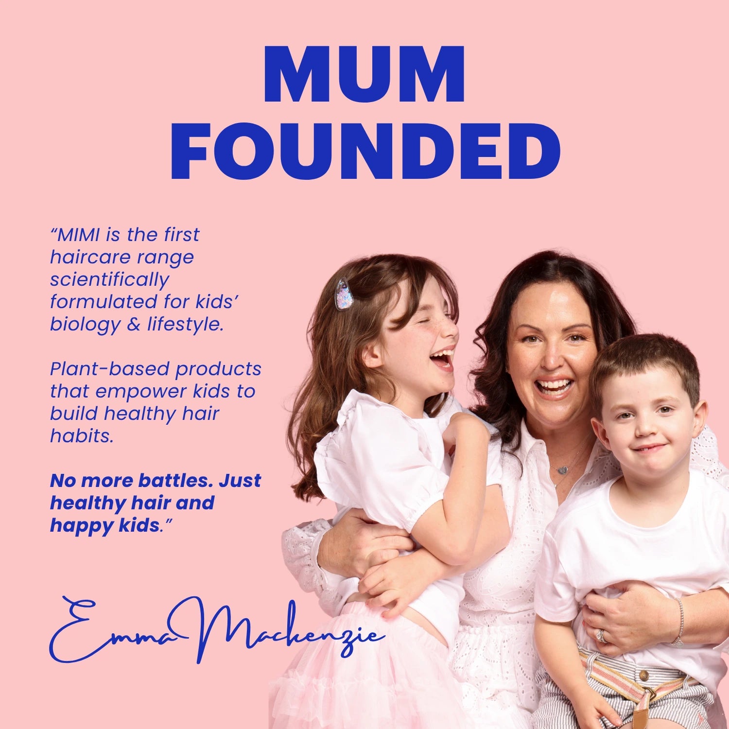 A promotional graphic with a pink background featuring the text 'MOM FOUNDED' and a quote about MIMI haircare products. On the right side, a smiling woman in a white outfit holds two children, all dressed in white.